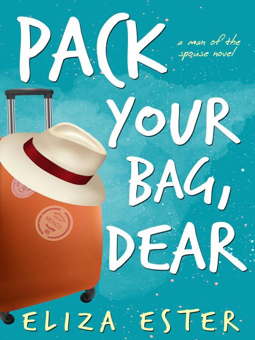 Title details for Pack Your Bag, Dear by Eliza Ester - Wait list
